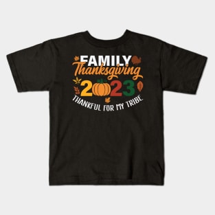 Family Thanksgiving 2023 - Thankful For My Tribe Kids T-Shirt